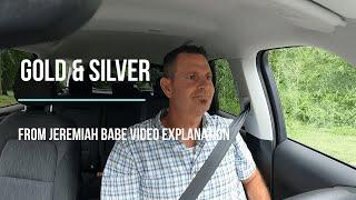 Response from Jeremiah Babe video and more explanation about #Gold and #Silver #JeremiahBabe