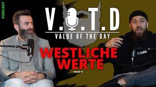 V.O.T.D Podcast Folge 11 | Westliche Werte