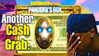 Borderlands Collection Pandora's Box | Another Cash Grab.