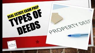 Types of Deeds | Real Estate Exam Prep Videos