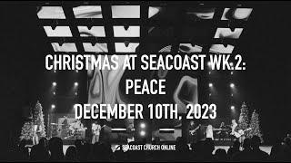 Seacoast Church Online Service, December 10th, 2023