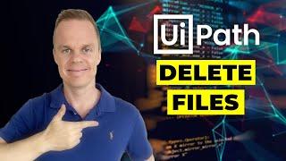 UiPath: How to delete files in a folder (with .net framework)