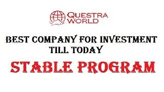 Questra World : Best HYIP - Most Stable Investment Plan - Safe Investment (Questra Holding)