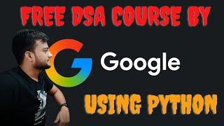 Google JUST Launched a FREE DSA Course! | DSA Course Offered By Google