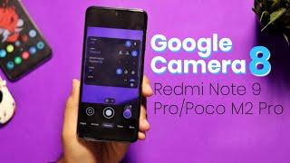 Google Camera 8 for Redmi Note 9 Pro | Poco M2 Pro GCAM 8 with Settings.. Best Working GCAM 8 