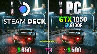 Steam Deck vs PC (GTX 1050 + i3 9100F) in Cyberpunk 2077