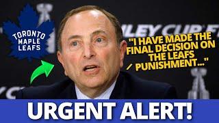 URGENT! NHL ANNOUNCES PUNISHMENT FOR THE LEAFS! LOOK AT THIS! MAPLE LEAFS NEWS