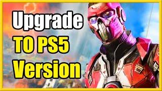 How to Upgrade Apex Legends to PS5 Version (Easy Method)