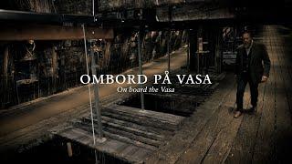 On board the Vasa - Episode 2