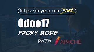 Run Odoo17 on Proxy Mode with Apache Server as Reverse Proxy