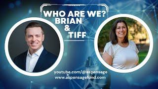 Getting to know us at Aspen Sage Investment Fund with Brian & Tiffany