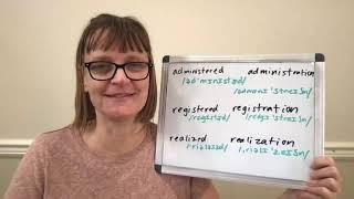 How to Pronounce Administered, Administration, Registered, Registration, Realized and Realization