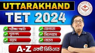 Uttarakhand TET 2024 Notification | UKTET Vacancy, Age Limit, Eligibility, Salary, Syllabus |BSSEI