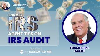 Ex-IRS Agent: How Does IRS Choose You For IRS Tax Audit