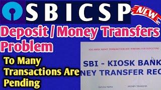 SBI CSP !! Too Many Transactions Are Pending !! Deposit / Money Transfers Problem !!