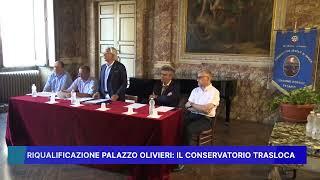 RIQUALIFICAZIONE PALAZZO OLIVIERI,  IL CONSERVATORIO TRASLOCA