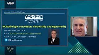 VA Radiology: Innovation, Partnership and Opportunity (From ACR 2021)