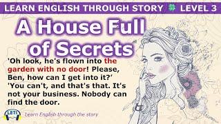 Learn English through story  level 3  A House Full of Secrets