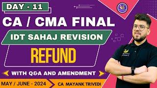 Day 11 GST - Refund - Sahaj Revision May/June 2024 - Q&A & Amendments CA/CMA Final CA Mayank Trivedi