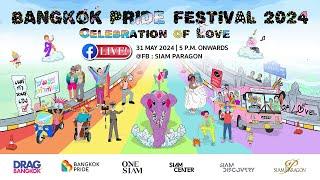 ต้อนรับ Pride Month  งานเปิดเทศกาล “Bangkok Pride Festival 2024”