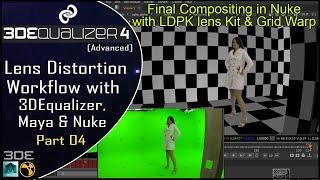 Lens Distortion Workflow with 3DEqualizer,Maya & Nuke Part 04/04 | LDPK Lens Kit | Grid Warp | Nuke