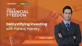 Path to Financial Freedom: Demystifying Investing with Pankaj Pandey