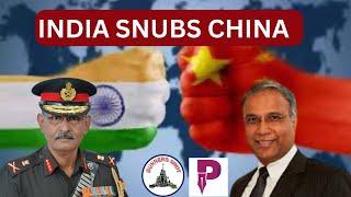 India Snubs China / Mr Sree Iyer / Lt Gen P R Shankar (R)