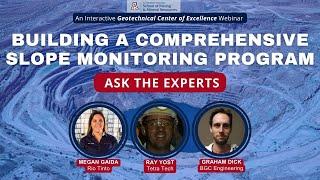 Ask the Experts: Building a Comprehensive Slope Monitoring Program