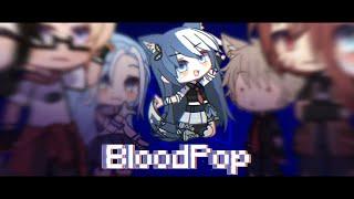 BloodPop meme || 7K+ SPECIAL!! || ft OCs! cs they need some love— || Flash Warning|| Gacha Club