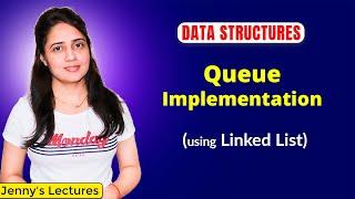 4.3 Queue Implementation using Linked List in C | Data Structure Tutorials