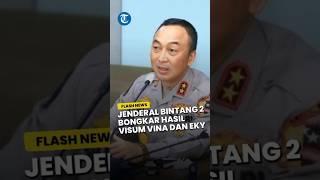 Jenderal Bintang 2 Bongkar Hasil Visum Vina dan Eky, Keterangan Iptu Rudiana di BAP Bukan Karangan