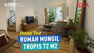 House Tour - Rumah Mungil Tropis 72 M2 | IDEA RUMAH