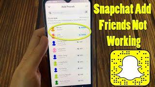 Fix Snapchat Add Friends Not Working in 2022