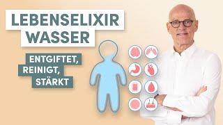 Lebenselixier: Weshalb WASSER das beste Mittel gegen Giftstoffe ist