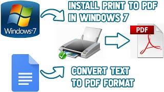How to Install Print to PDF in Windows 7 and Convert Text to PDF Format