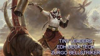 Zurgo Bellstriker Tiny Leaders EDH Deck Tech