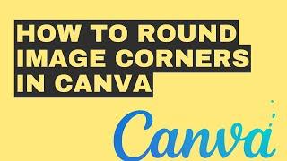 how to round image corners in canva