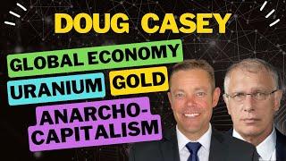 U.S. Economy Warning: Doug Casey Explores the Future of Gold, Inflation, and Global Markets!