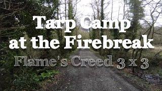 Tarp Camp | Flame's Creed | March 2024 [I forgot my Tent]