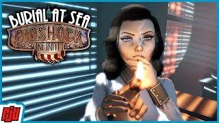 Bioshock Infinite: Burial At Sea Part 1 | PC Gameplay Walkthrough