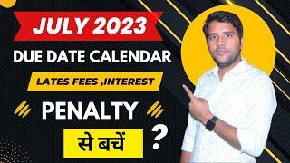 July Due Date Calendar || Avoid Late Fees, Interest, Penalty