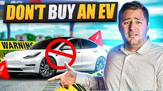 10 Reasons to NOT BUY an Electric Vehicle!