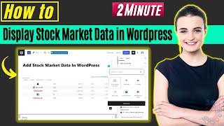 How to display stock market data in wordpress 2024