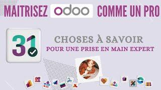 Maitrisez Odoo comme un PRO ! 31 choses à savoir pour une prise en main expert 