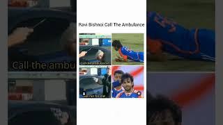 Ravi Bishnoi Call The Ambulance !! Ravi Bishnoi Chotil For Srilankai Series !! #ravibishnoi #indvssl