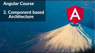 Component based Architecture | Angular Tutorial #2