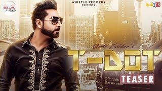 T-Dot - Geeta Zaildar Ft. Fateh Doe | Teaser | Whistle Records