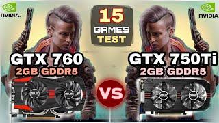 GTX 760 vs GTX 750 ti | 15 Games Test | Which Is Best ?