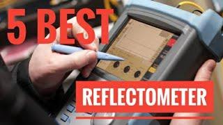 BEST 5 REFLECTOMETERS  REVIEW | OTDR