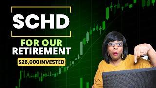 Why SCHD is one of our FAVORITE Dividend ETFs for Retirement ($26,000 Invested)